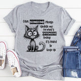 Can Someone Please Update Me on What’s Offensive Today T-Shirt