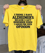 I Don't Remember Asking For Your Opinion T-Shirt