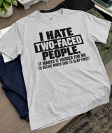 Hate Two-Faced People Which Side Do I Slap First T-Shirt