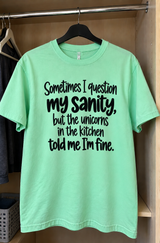 The Unicorns In My Kitchen Say I'm Fine T-Shirt