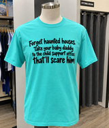 Take Your Baby Daddy To Child Support Court That'll Scare Him T-Shirt