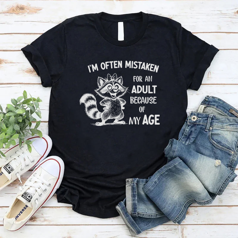 I’m Often Mistaken for an Adult Because of My Age T-Shirt