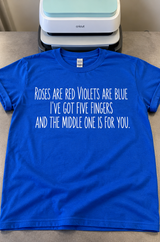 Roses Are Red The Middle Finger's for You T-Shirt
