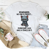 Remember No One Is Perfect T-Shirt