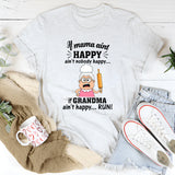 If Mama Ain't Happy Ain't Nobody Happy T-Shirt
