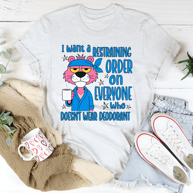 I Have A Restraining Order T-Shirt