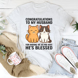 Congratulations To My Husband T-Shirt