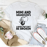 Mimi and Grandson A Bond That Can't Be Broken T-Shirt