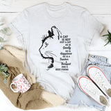 A Cat Is Not Just A Cat He Is Sanity T-Shirt