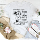 I’ve Never Seen Anyone Jogging and Smiling, So That’s All I Need to Know About That T-Shirt