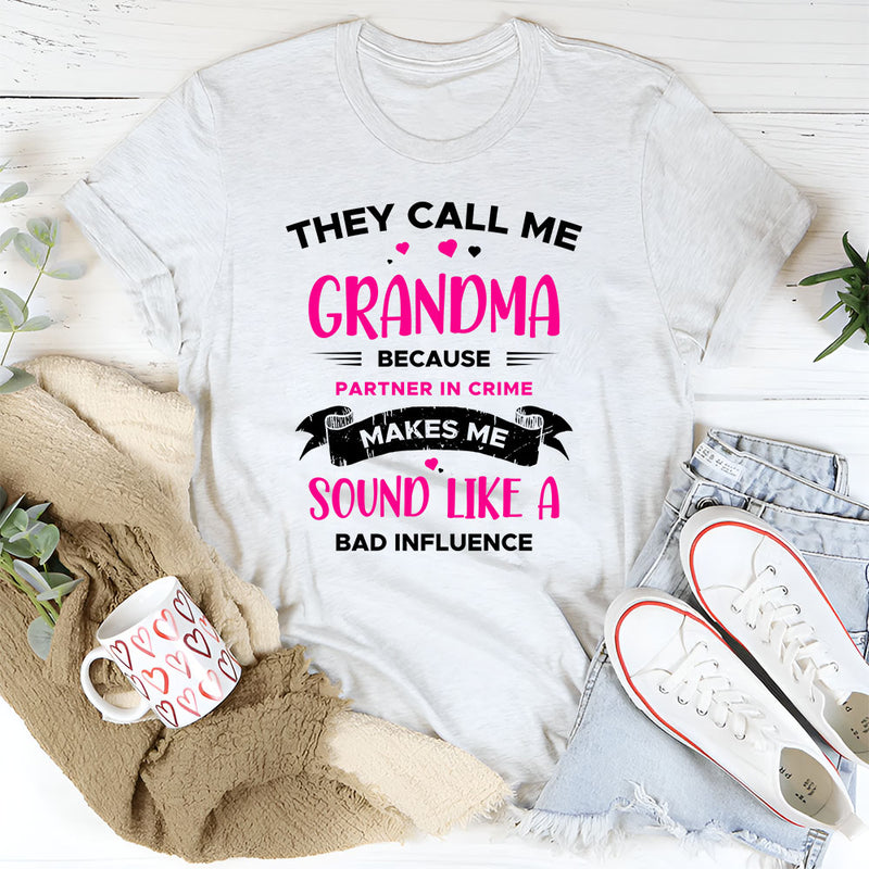 They Call Me Grandma Partner in Crime T-Shirt