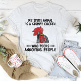 My Spirit Animal Is A Grumpy Chicken T-Shirt