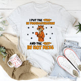 I Put the ‘Pro’ in Procrastination and the ‘Hot’ in Hot Mess T-Shirt