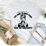 There's Two Sides To Every Story T-Shirt