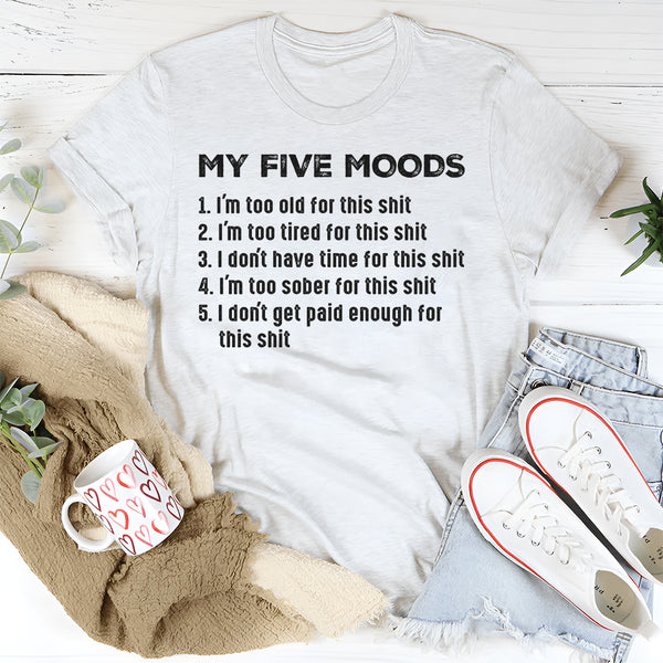 My Five Moods T-Shirt