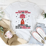 MY BRAIN CELLS, SKIN CELLS AND HAIR CELLS CONTINUE TO DIE, T-Shirt