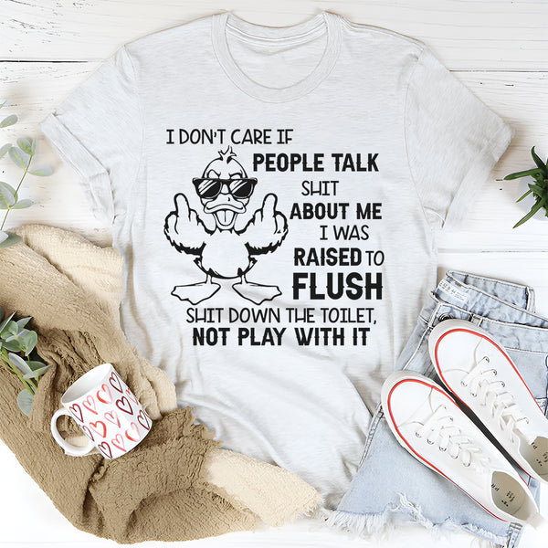 Flush It Don’t Play With It T-Shirt