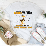 Please Tell Your Boobs to Stop Staring at My Eyes Thank You T-Shirt