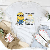 I Was Popular Once T-Shirt