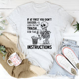 If At First You Don’t Succeed, Look in the Trash for the Manajal Instructions T-Shirt