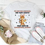 I’m Not for Everyone And That’s Exactly What Keeps Me Unforgettable, Honestly T-Shirt