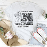 I Live On Funny Street Silly Road T-Shirt
