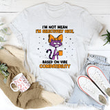 I’m Not Mean I’m Selectively Nice, Based on Vibe Compatibility T-Shirt