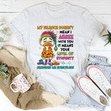 My Silence Doesn’t Mean I Agree With You Your Level of Stupidity Rendered Me Speechless T-Shirt