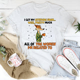 I Get My Attitude From… Well. Pretty Much All of the Women I’m Related To T-Shirt
