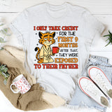I Only Take Credit for the First 9 Months, After That They Were Exposed to Their Father T-Shirt