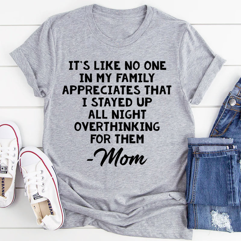Overthinking Mom T-Shirt
