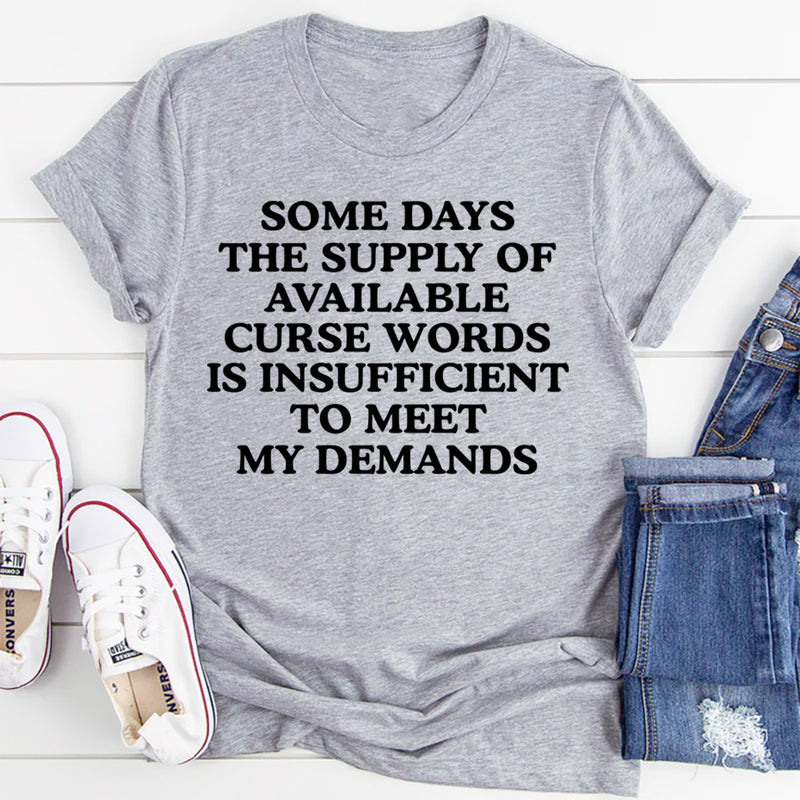 My Demands T-Shirt