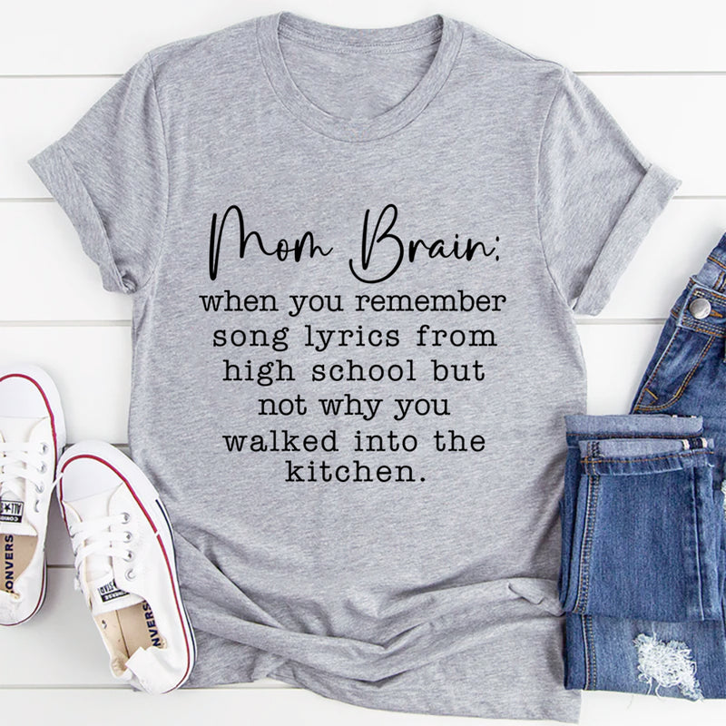 Mom Brain T-Shirt