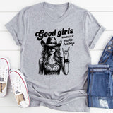 Good Girls Rarely Make History T-Shirt