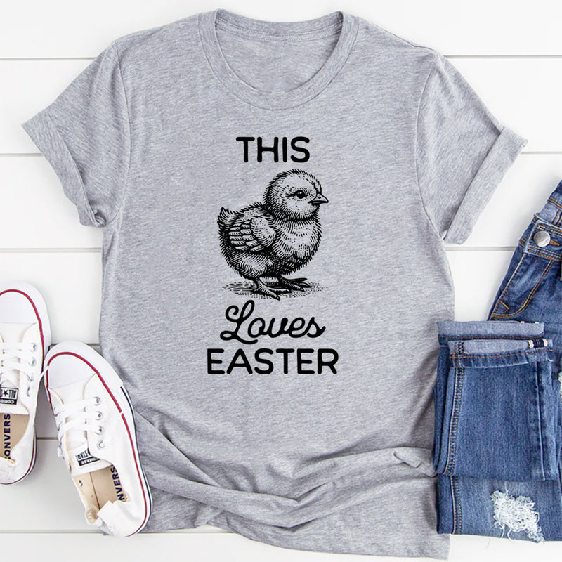 This Chick Loves Easter T-Shirt