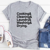 Cooking Cleaning Laundry Washing Drying T-Shirt
