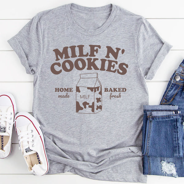 Milf N' Cookies Home Made Baked Fresh T-Shirt