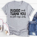 Please And Thank You T-Shirt
