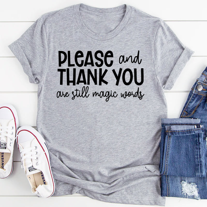 Please And Thank You T-Shirt