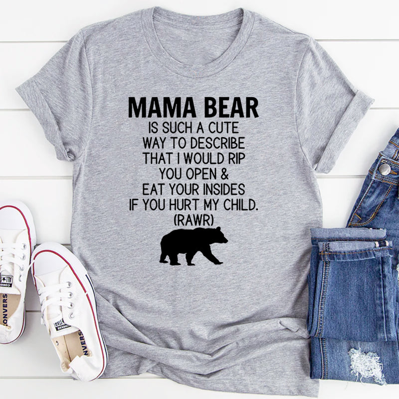 Don't Mess With Mama Bear T-Shirt
