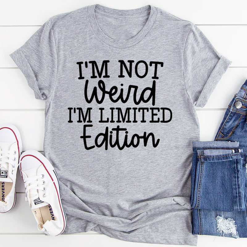 I'm Not Weird T-Shirt