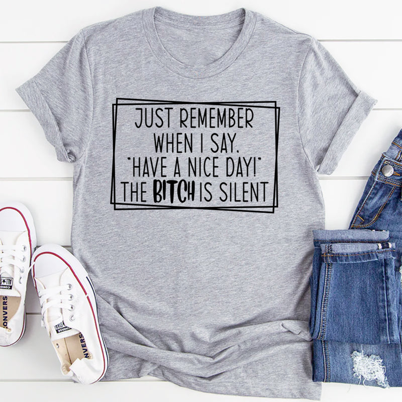 Have A Nice Day T-Shirt