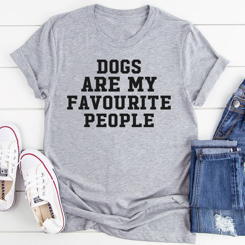 Dogs Are My Favorite People T-Shirt