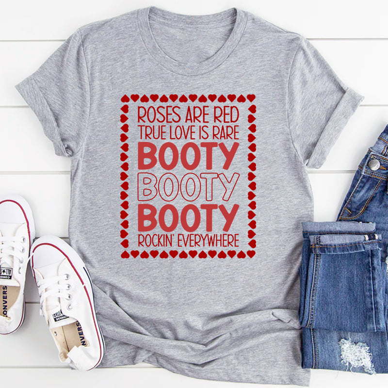 Roses Are Red True Love Is Rare T-Shirt