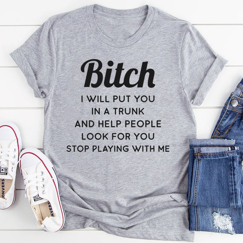 Stop playn with me T-Shirt