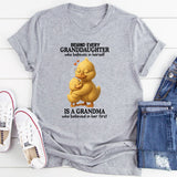 Behind Every Granddaughter Who Believes In Herself T-Shirt