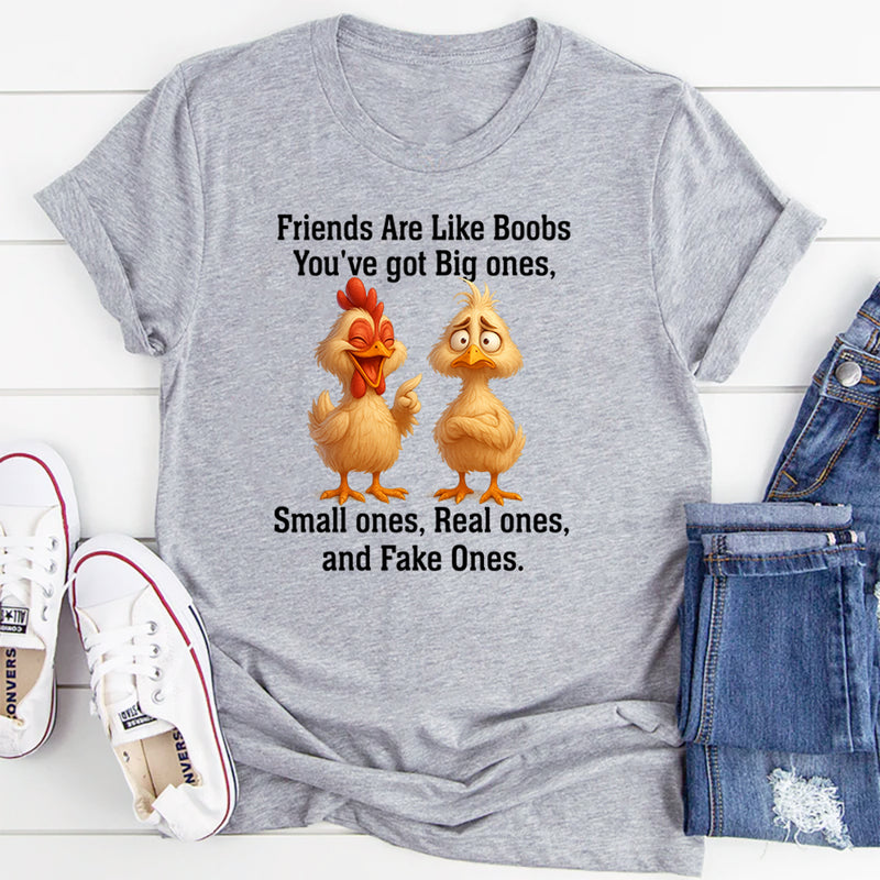 Friends Are Like Boobs T-Shirt