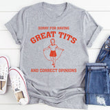 Sorry For Having Great Tits T-Shirt