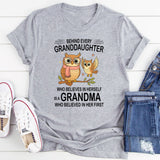 Behind Every Granddaughter Who Believes In Herself T-Shirt
