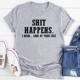 Shit Happens T-Shirt